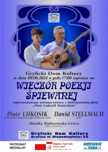 KONCERT PIOTRA LUKOSIKA „NATURALNIE” piątek 09 sierpnia 2024. godz.17,00 w kawiarence Gryfickiego Domu Kultury