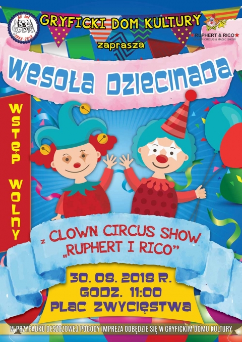 Zapraszamy 30 sierpnia o godz. 11:00 (Plac Zwycięstwa) na artystyczne występy CLOWN CIRCUS SHOW &quot;RUPHERT I RICO&quot;