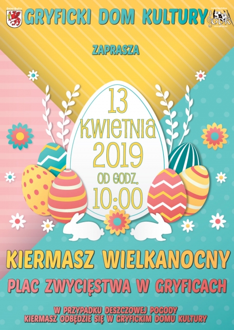 Gryficki Dom Kultury zaprasza  13 kwietnia (sobota) 2019 r. od godz. 10:00 na „KIERMASZ WIELKANOCNY”.