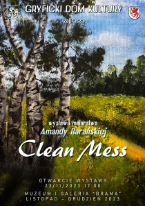 Gryficki Dom Kultury zaprasza na wystawę malarstwa Amandy Barańskiej pt. “Clean Mess”