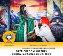 FERIE 2025 z GDK – środa 05.02.2025. godz.11,00 „TEATR Z UŚMIECHEM”