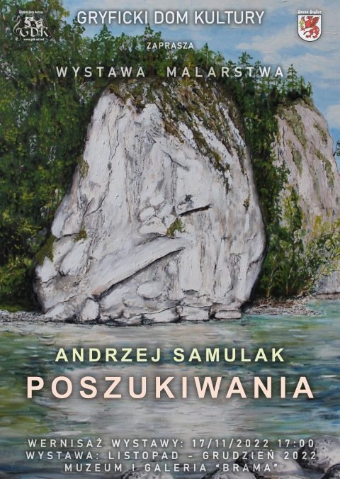 Gryficki Dom Kultury zaprasza na otwarcie wystawy &quot;Poszukiwania&quot; autorstwa Andrzeja Samulaka