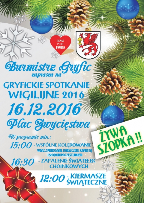 Burmistrz Gryfic zaprasza 16 grudnia 2016 r. na &quot;Gryfickie Spotkanie Wigilijne 2016&quot;