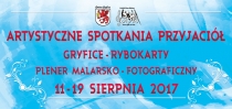 ARTYSTYCZNE SPOTKANIA PRZYJACIÓŁ GRYFICE – RYBOKARTY 2017 plenery fotograficzno-malarskie