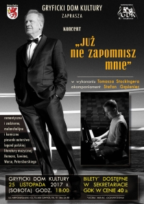 Koncert &quot;Już nie zapomnisz mnie&quot; - Tomasz Stockinger w duecie z pianistą - 25 listopada godz. 18:00