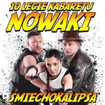 Kabaret Nowaki 10-lecie – Śmiechokalipsa 10 lutego 2018 r.