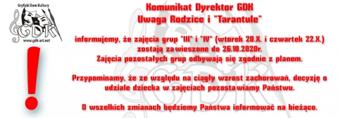 Komunikat Dyrektor GDK - Uwaga Rodzice i &quot;Tarantule&quot; - Gryficki Dom Kultury