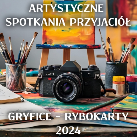 XXIV ARTYSTYCZNE SPOTKANIA PRZYJACIÓŁ GRYFICE – RYBOKARTY 2024