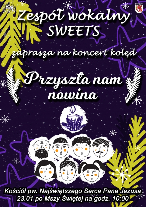 Zespół wokalny SWEETS zaprasza na koncert kolęd ~ Przyszła nam nowina~